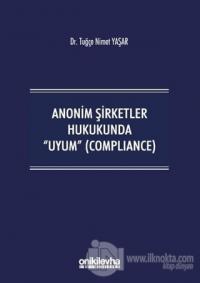 Anonim Şirketler Hukukunda Uyum (Compliance)
