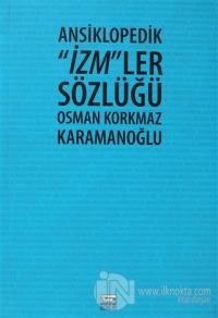 Ansiklopedik "İzm"ler Sözlüğü