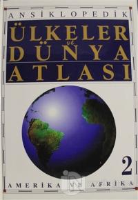 Ansiklopedik Ülkeler ve Dünya Atlası Cilt 2 (Ciltli)