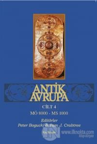 Antik Avrupa Cilt 4