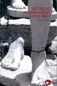Antik Çağ Anadolu Şiiri Antolojisi
