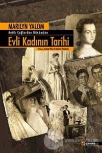 Antik Çağlardan Günümüze Evli Kadının Tarihi