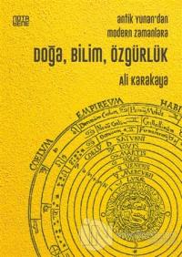 Antik Yunan'dan Modern Zamanlara Doğa, Bilim, Özgürlük