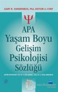 APA Yaşam Boyu Gelişim Psikolojisi Sözlüğü (Ciltli)