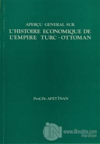 Aperçu General Sur L'histoire Economique De L'empire Turc - Ottoman