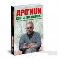 Apo'nun Kürt ve Din Maskesi