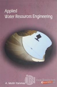 Applied Water Resources Engineering %25 indirimli A. Melih Yanmaz