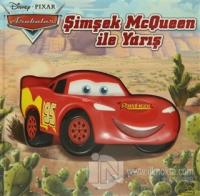 Arabalar - Şimşek McQueen ile Yarış (Ciltli)