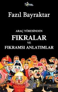 Araç Yöresinden Fıkralar ve Fıkramsı Anlatımlar