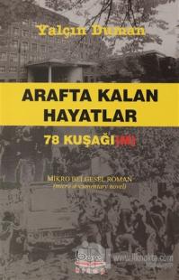 Arafta Kalan Hayatlar 78 Kuşağı (M)
