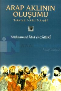 Arap Aklının Oluşumu Tekvinü'l-Akli'l- Arabi