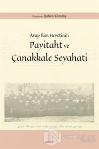 Arap İlim Heyetinin Payitaht ve Çanakkale Seyahati