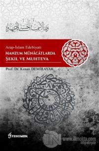 Arap-İslam Edebiyatı Manzum Münacatlarda Şekil ve Muhteva