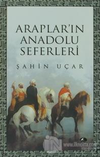Araplar'ın Anadolu Seferleri