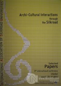 Archi-Cultural Interactions Through the Silkroad