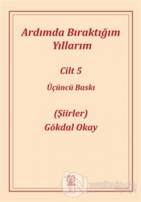Ardımda Bıraktığım Yıllarım 5