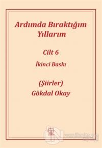 Ardımda Bıraktığım Yıllarım 6