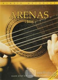 Arenas 1 - Klasik Gitar İçin Temel Eğitim Metodu