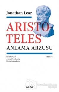 Aristoteles - Anlama Arzusu