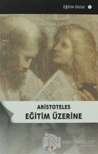 Aristoteles Eğitim Üzerine