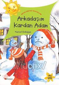 Arkadaşım Kardan Adam - Rengarenk Masallar