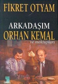 Arkadaşım Orhan Kemal