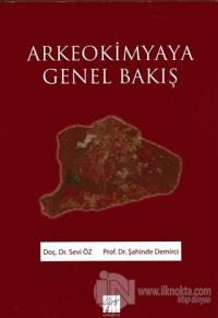 Arkeokimyaya Genel Bakış