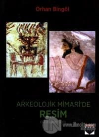 Arkeolojik Mimari'de Resim