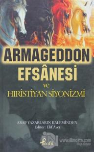 Armageddon Efsanesi ve Hıristiyan Siyonizmi