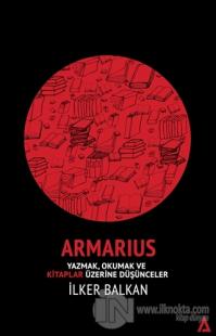 Armarius - Yazmak Okumak ve Kitaplar Üzerine Düşünceler