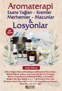 Aromaterapi - Esans Yağları, Kremler, Merhemler, Macunlar ve Losyonlar