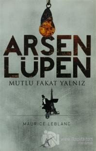 Arsen Lüpen - Mutlu Fakat Yalnız