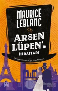 Arsen Lüpen’in İtirafları Maurice Leblanc