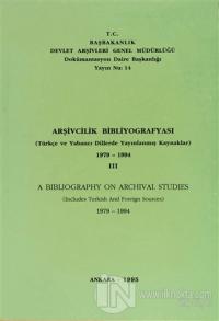 Arşivcilik Bibliyografyası 1979 - 1994 - 3 / A Bibliography on Archiva