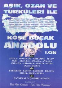 Aşık, Ozan ve Türküleri ile Köşe Bucak Anadolu1. Cilt