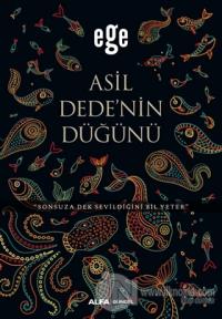 Asil Dedenin Düğünü