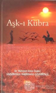 Aşk-ı Kübra (Ciltli)