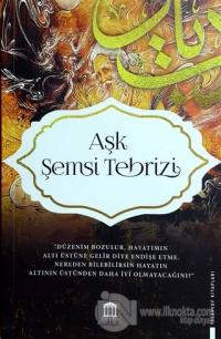 Aşk Şemsi Tebrizi