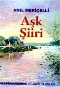 Aşk Şiiri -Seçilmiş Şiirler-