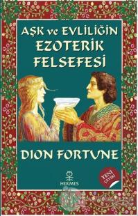 Aşk ve Evliliğin Ezoterik Felsefesi