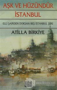 Aşk ve Hüzündür İstanbul