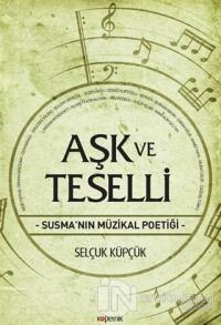 Aşk ve Teselli