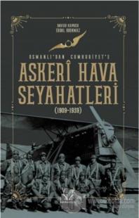 Askeri Hava Seyahatleri Osmanlı'dan Cumhuriyet'e