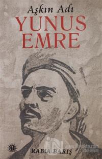 Aşkın Adı Yunus Emre