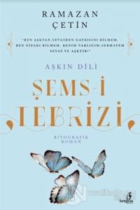 Aşkın Dili Şems-i Tebrizi