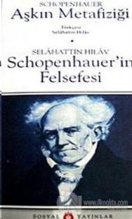 Aşkın Metafiziği Schopenhauer'in Felsefesi