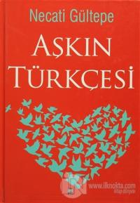 Aşkın Türkçesi (Ciltli)