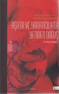 Aşkta ve Yaratıcılıkta Yeniden Doğuş