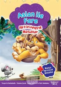 Aslan ile Fare - Aktivitelerle Masallar