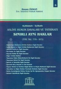 Asliye Hukuk Davaları ve Tatbikatı Sınırlı Aynı Haklar